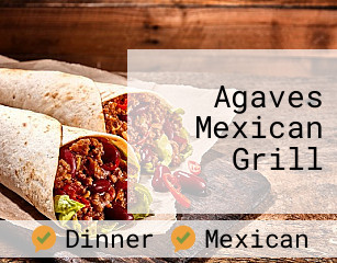 Agaves Mexican Grill