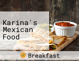 Karina's Mexican Food