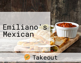 Emiliano's Mexican