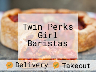 Twin Perks Girl Baristas