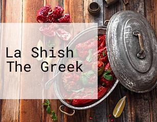 La Shish The Greek