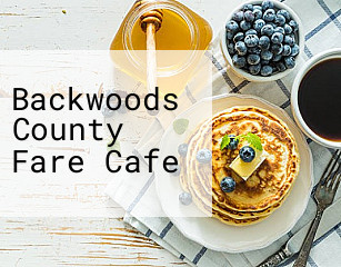 Backwoods County Fare Cafe