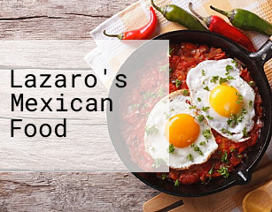 Lazaro's Mexican Food