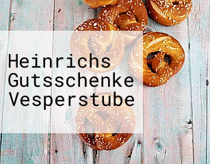 Heinrichs Gutsschenke Vesperstube