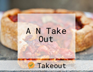 A N Take Out