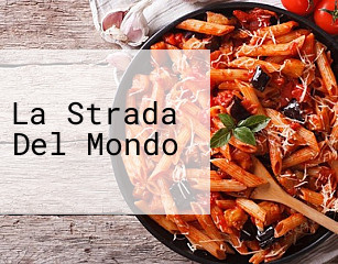 La Strada Del Mondo