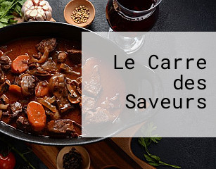 Le Carre des Saveurs