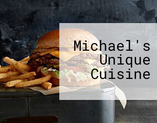 Michael's Unique Cuisine