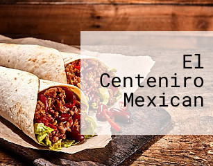 El Centeniro Mexican