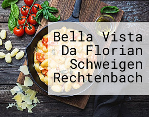 Bella Vista Da Florian Schweigen Rechtenbach