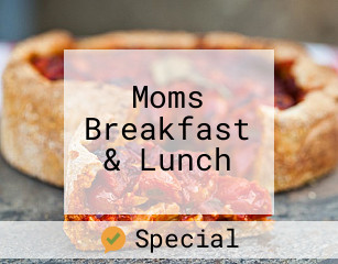 Moms Breakfast & Lunch