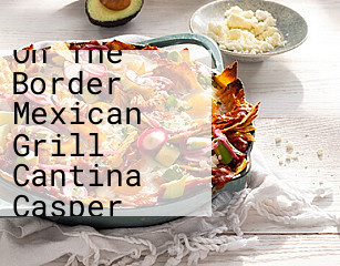 On The Border Mexican Grill Cantina Casper