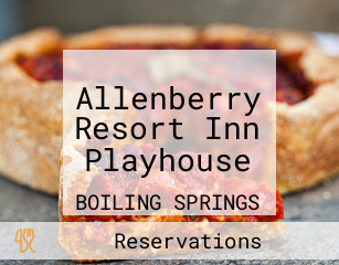 Allenberry Resort Inn Playhouse