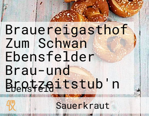 Brauereigasthof Zum Schwan Ebensfelder Brau-und Brotzeitstub'n