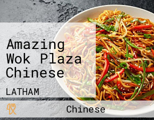 Amazing Wok Plaza Chinese