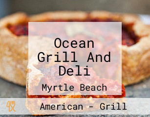 Ocean Grill And Deli