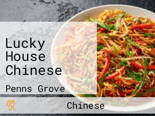 Lucky House Chinese