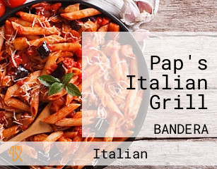 Pap's Italian Grill