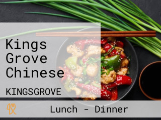 Kings Grove Chinese