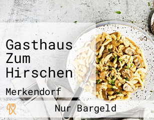 Gasthaus Zum Hirschen