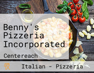 Benny's Pizzeria Incorporated