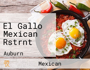 El Gallo Mexican Rstrnt