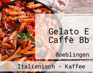 Gelato E Caffè Bb