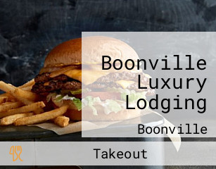 Boonville Luxury Lodging