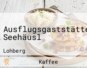 Ausflugsgaststätte Seehäusl