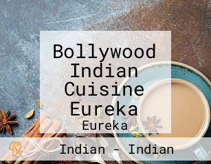 Bollywood Indian Cuisine Eureka