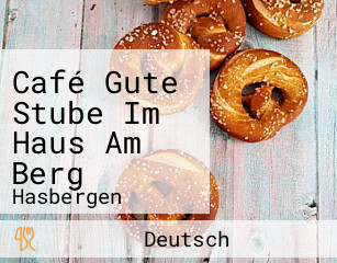 Café Gute Stube Im Haus Am Berg