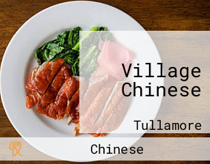 Village Chinese