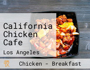 California Chicken Cafe