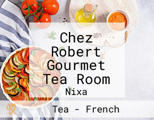 Chez Robert Gourmet Tea Room