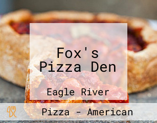 Fox's Pizza Den