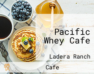 Pacific Whey Cafe