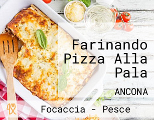 Farinando Pizza Alla Pala