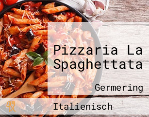 Pizzaria La Spaghettata