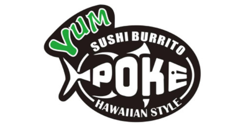 Yum Sushi Burrito Poke