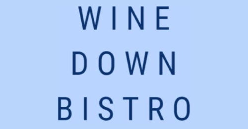 Wine Down Bistro